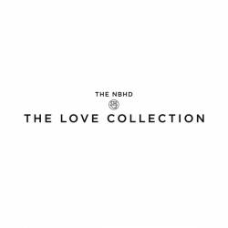 The Neighbourhood : The Love Collection
